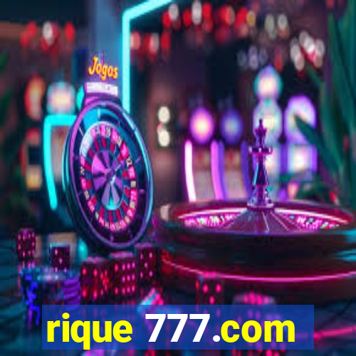 rique 777.com